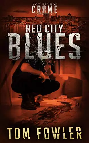 Red City Blues: A Thrilling Crime Novella