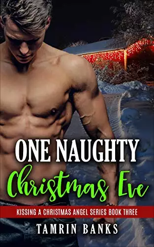 One Naughty Christmas Eve: An alpha male curvy single mom instalove holiday romance