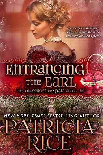 Entrancing the Earl: School of Magic #5