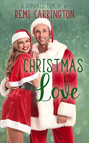 Christmas Love: A Romantic Comedy