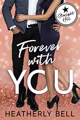 Forever with You: A second chance romantic comedy