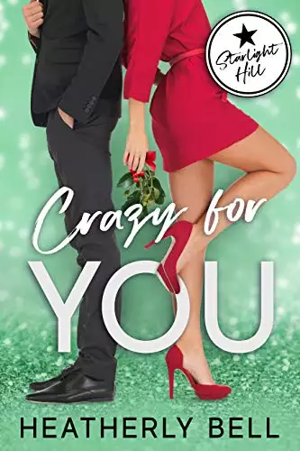 Crazy for You: A holiday romantic comedy
