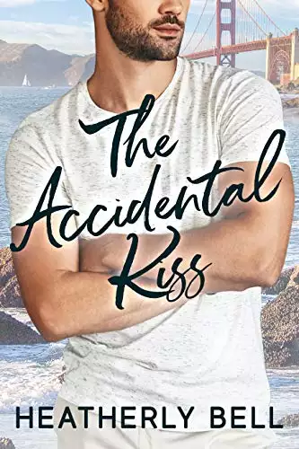 The Accidental Kiss: A friends to lovers romantic comedy