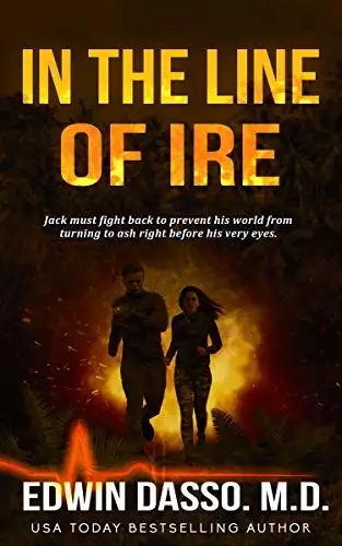 In the Line of Ire: A Jack Bass, MD, Thriller