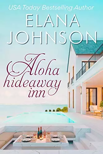 Aloha Hideaway Inn: A Sweet Beach Read