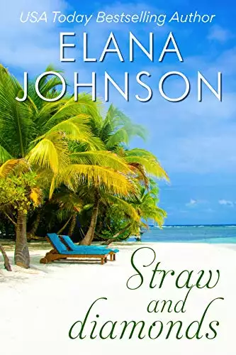 Straw and Diamonds: A Sweet Beach Read