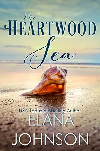 The Heartwood Sea: A Heartwood Sisters Novel