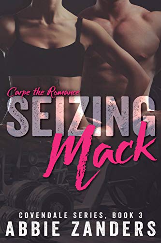 Seizing Mack: A Contemporary Love Story