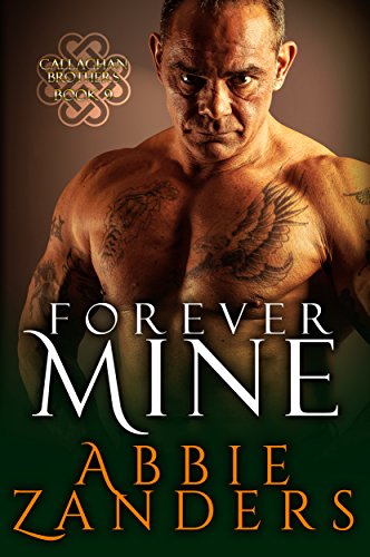 Forever Mine: Callaghan Brothers, Book 9