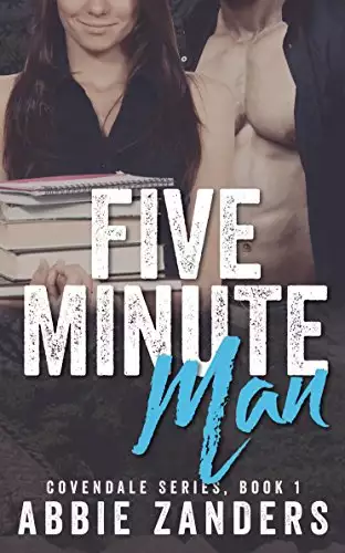 Five Minute Man: A Contemporary Love Story