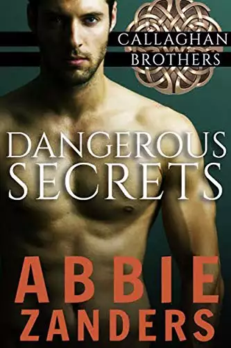 Dangerous Secrets: Callaghan Brothers, Book 1