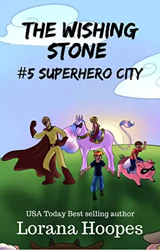 The Wishing Stone #5: Superhero City