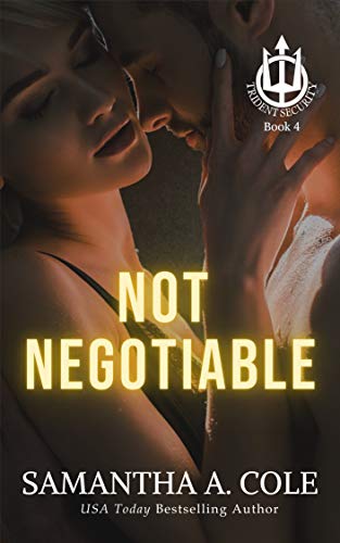 Not Negotiable: A Trident Security Series Novella