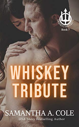 Whiskey Tribute: A Trident Security Series Novella