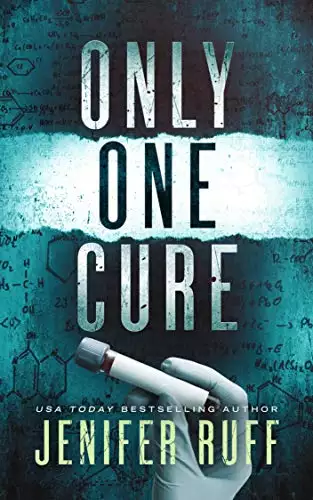 Only One Cure: A Medical Thriller