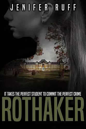 Rothaker: A Dark Psychological Suspense Novel