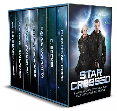 Star Crossed: 7 Novels of Space Exploration, Alien Races, Adventure, and Romance