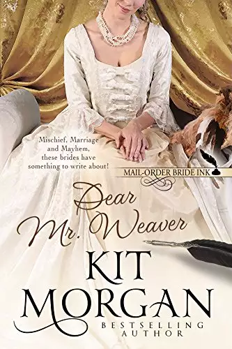 Mail-Order Bride Ink: Dear Mr. Weaver