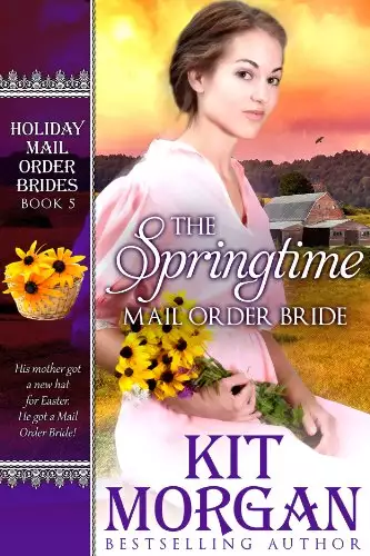 The Springtime Mail-Order Bride