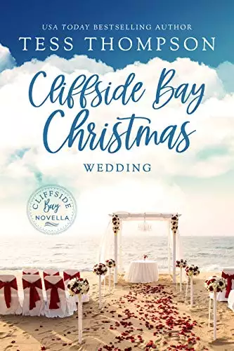 Christmas Wedding: Cliffside Bay Novella