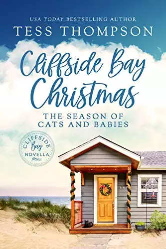 Cliffside Bay Christmas: The Season of Cats and Babies: A Cliffside Bay Novella
