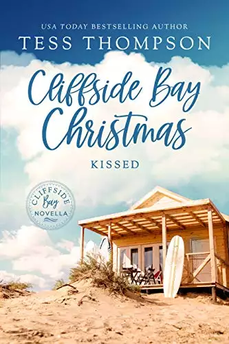 Cliffside Bay Christmas: Kissed: A Cliffside Bay Novella