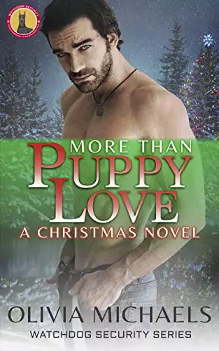 More Than Puppy Love A Christmas Novel: Watchdog Security Series Book 3