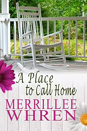 A Place to Call Home: Contemporary Christian Romance