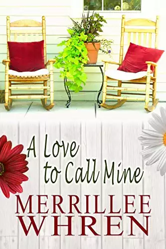 A Love to Call Mine: Contemporary Christian Romance Novel