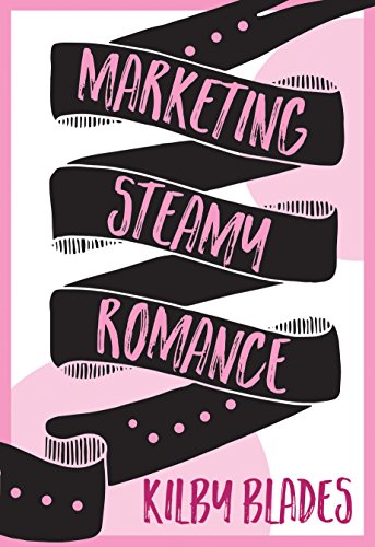 Marketing Steamy Romance