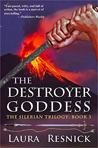 The Destroyer Goddess: Book Three of the Silerian Trilogy