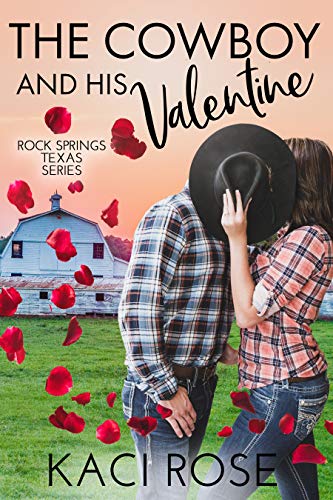The Cowboy and His Valentine: A Valentine's Day Romance