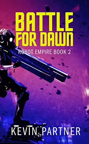 Robot Empire: Battle for Dawn: A Science Fiction Adventure
