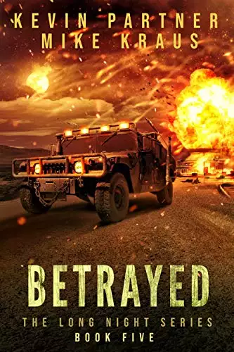 Betrayed: Book 5 in the Thrilling Post-Apocalyptic Survival series: