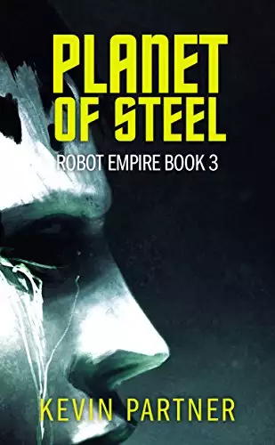 Robot Empire: Planet of Steel: A Science Fiction Adventure