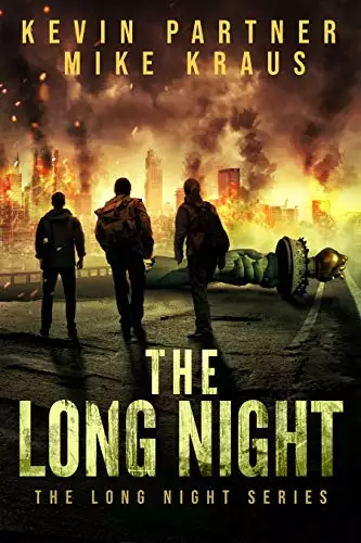 The Long Night: Book 1 in the Thrilling Post-Apocalyptic Survival series:
