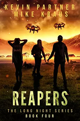 Reapers: Book 4 in the Thrilling Post-Apocalyptic Survival series: