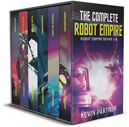 The Complete Robot Empire: A Galactic Space Opera Adventure in the Classic Tradition