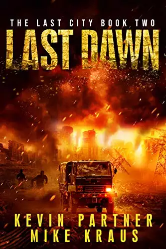 Last Dawn: Book 2 in the Thrilling Post-Apocalyptic Survival Series: