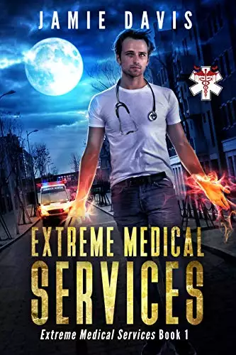Extreme Medical Services: Paramedics for Supernatural Creatures