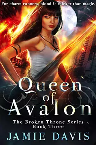 Queen of Avalon: Book 3 of the Broken Throne Saga