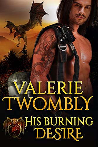 His Burning Desire: A Dragon Shifter Fire & Rescue