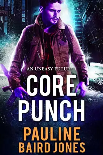 Core Punch: An Uneasy Future