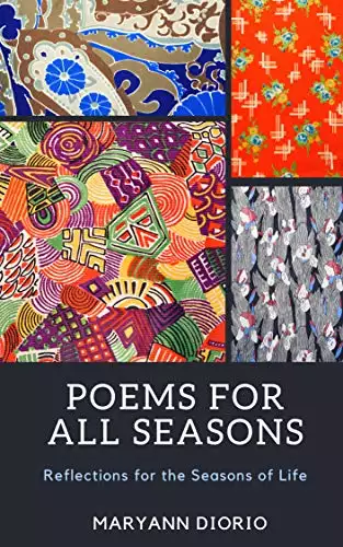 Poems for All Seasons: Reflections on the Seasons of Life