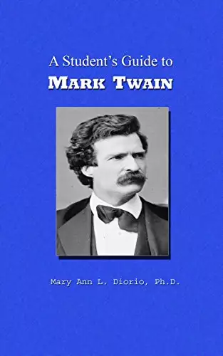 A Student’s Guide to Mark Twain