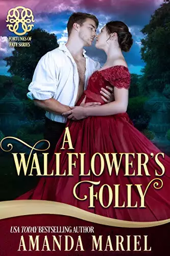 A Wallflower's Folly: Fated for a Rogue , Book 1