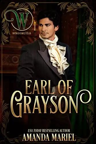 Earl of Grayson: Wicked Regency Romance