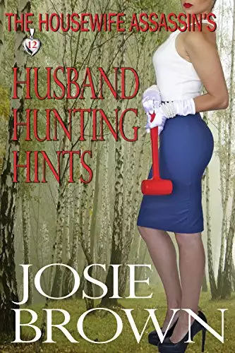 The Housewife Assassin's Husband Hunting Hints