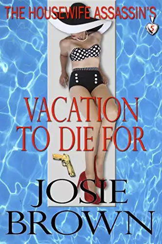 The Housewife Assassin's Vacation to Die For