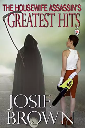 The Housewife Assassin's Greatest Hits